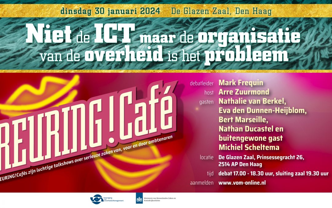 Livestream Reuring!Café #116 | Niet de ICT maar de organisatie van de overheid is het probleem | 30 januari